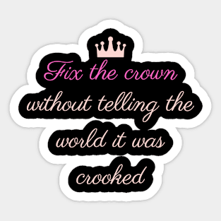 Fix the crown Sticker